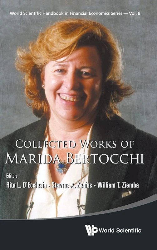Collected Works of Marida Bertocchi (World Scientific Handbook in Financial Economics Series): 8