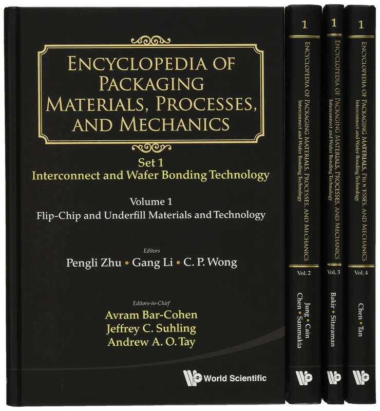 Encyclopedia Of Packaging Materials, Processes, And Mechanics - Set 1: Die-Attach And Wafer Bonding Technology (A 4-Volume Set)