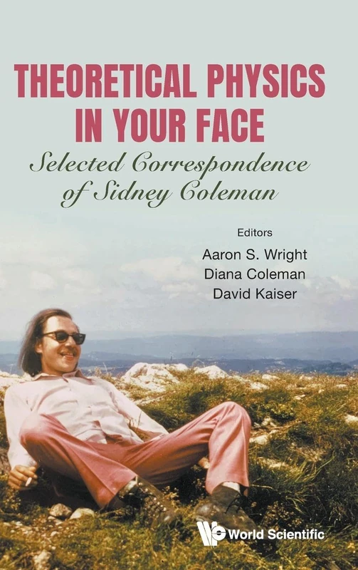 Sidney Coleman Theoretical Physics In Your Face - WSPC Book - Image 1