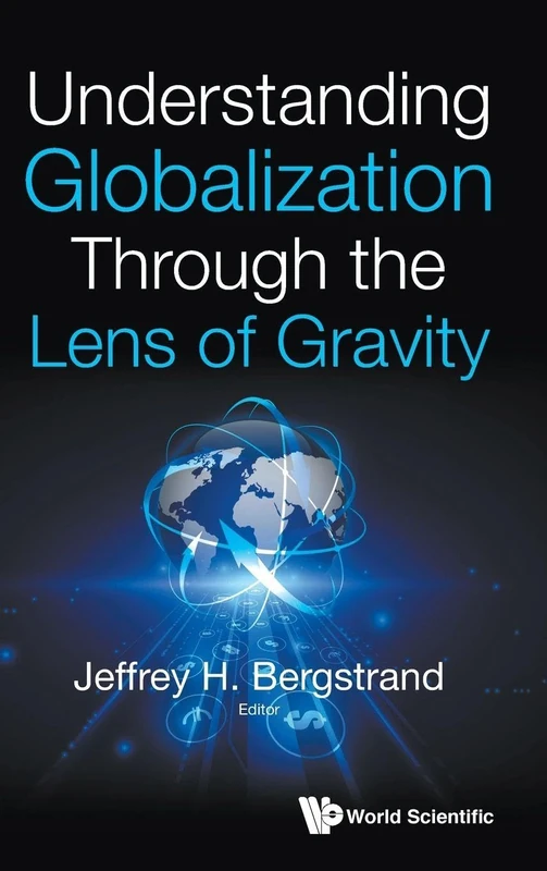 Understanding Globalization Through The Lens Of Gravity