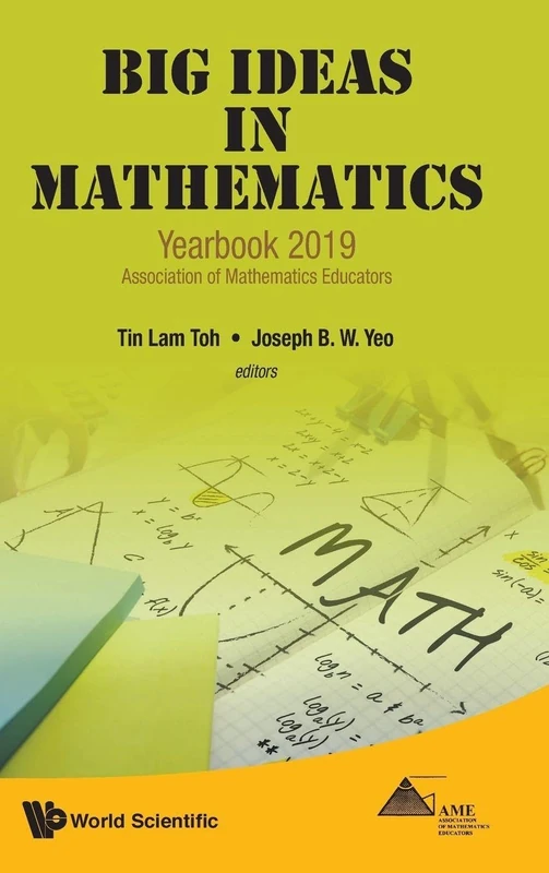 Big Ideas In Mathematics: Yearbook 2019, Association Of Mathematics Educators