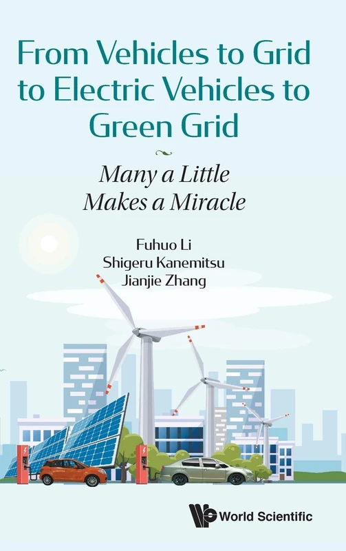 From Vehicles To Grid To Electric Vehicles To Green Grid: Many A Little Makes A Miracle