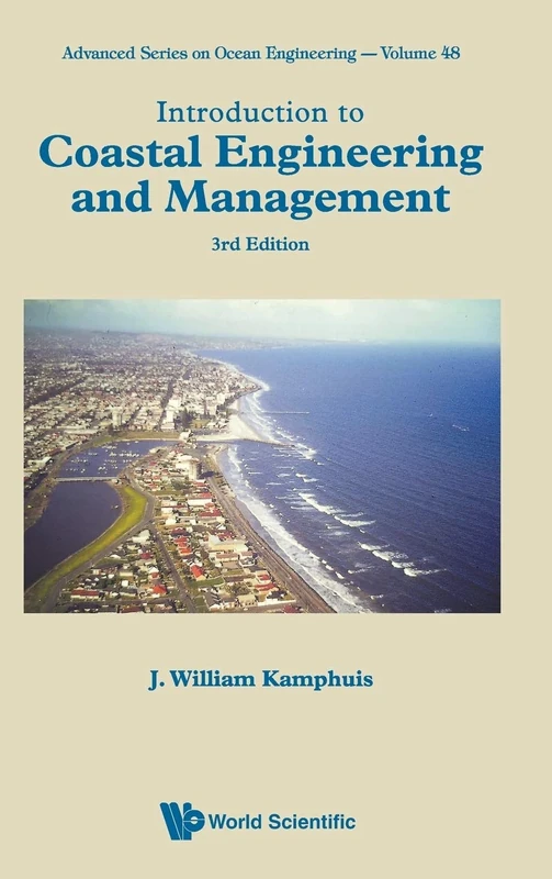 Introduction To Coastal Engineering And Management (Third Edition) (Advanced Series On Ocean Engineering): 3rd Edition: 48