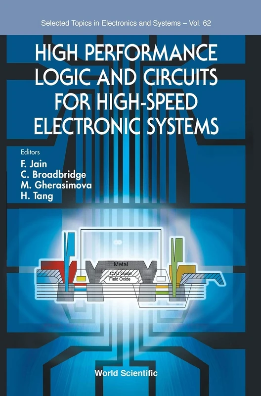 High Performance Logic And Circuits For High-Speed Electronic Systems: 62 (Selected Topics in Electronics and Systems) - Image 1