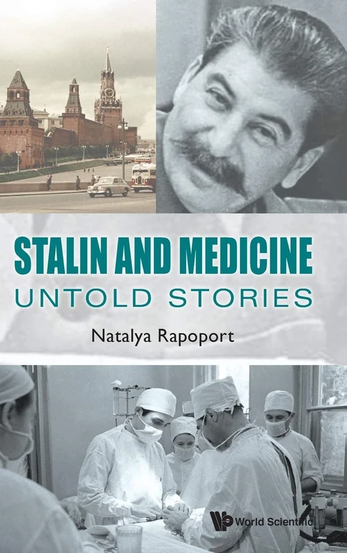 Stalin And Medicine: Untold Stories