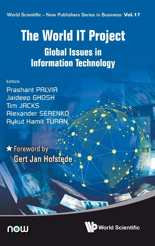 The World IT Project: Global Issues In Information Technology: 17 (World Scientific-Now Publishers Series in Business)