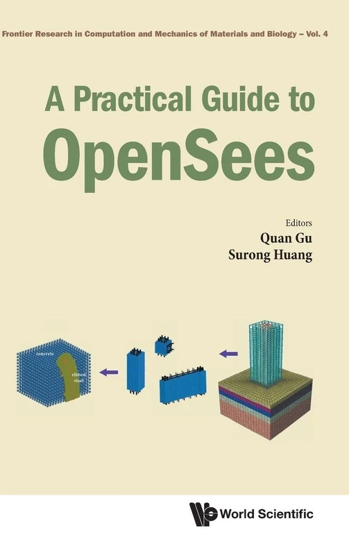 Practical Guide To Opensees, A: 4 (Frontier Research In Computation And Mechanics Of Materials And Biology) - Image 1
