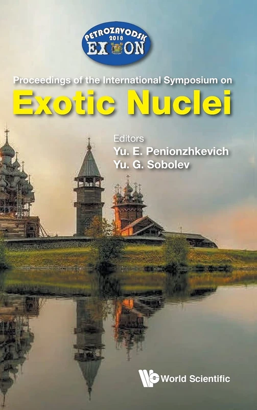 World Scientific Exotic Nuclei: EXON-2018 Proceedings