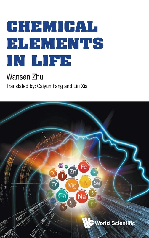 Chemical Elements In Life - World Scientific Publishing Company