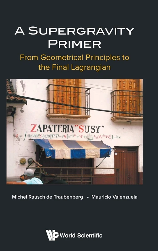 A Supergravity Primer: From Geometrical Principles To The Final Lagrangian