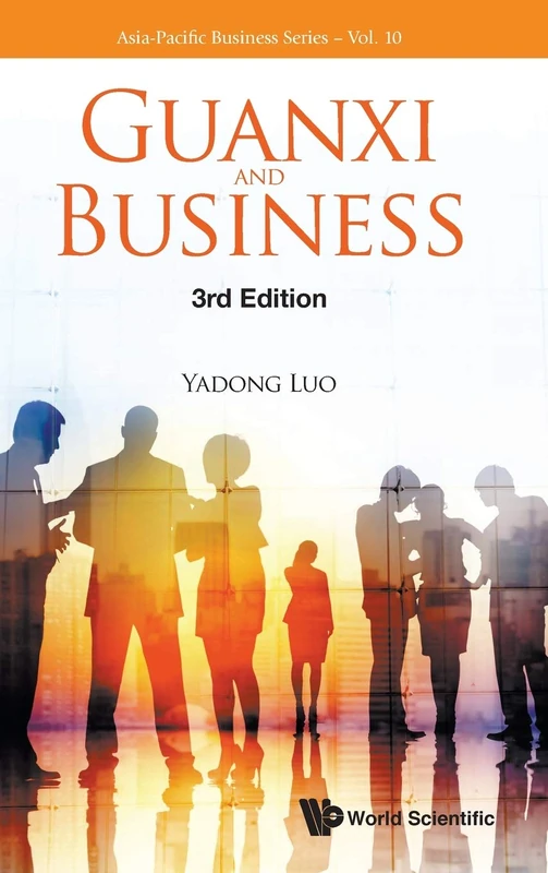 Guanxi And Business (Third Edition): 3rd Edition: 10 (Asia-pacific Business Series)