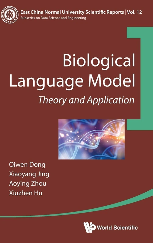 Biological Language Model: Theory And Application: 12 (East China Normal University Scientific Reports) - Image 1