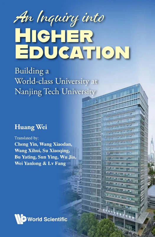 Inquiry On Higher Education: NanjingTech's Journey to a World-Class University