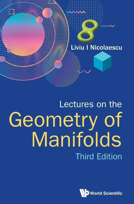 Lectures on the Geometry of Manifolds (Third Edition): 3rd Edition