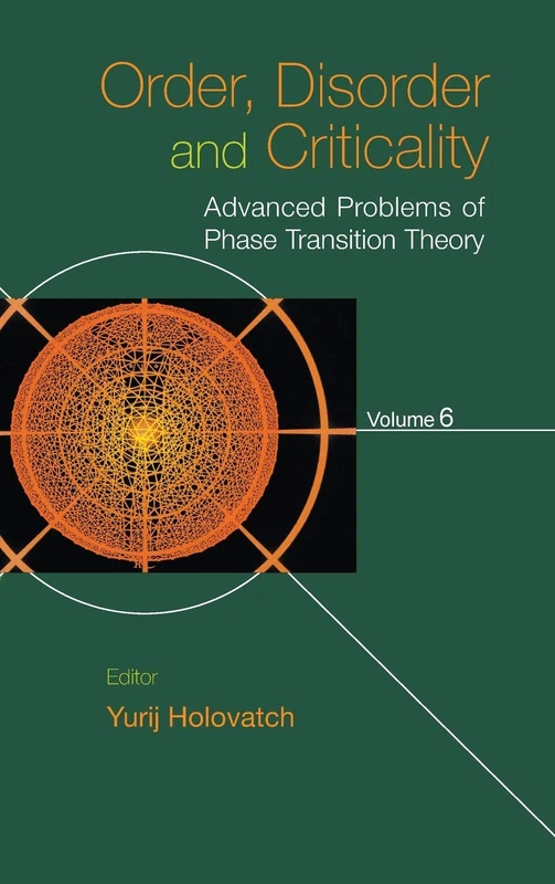 Order, Disorder and Criticality: Advanced Problems of Phase Transition Theory (Volume 6)