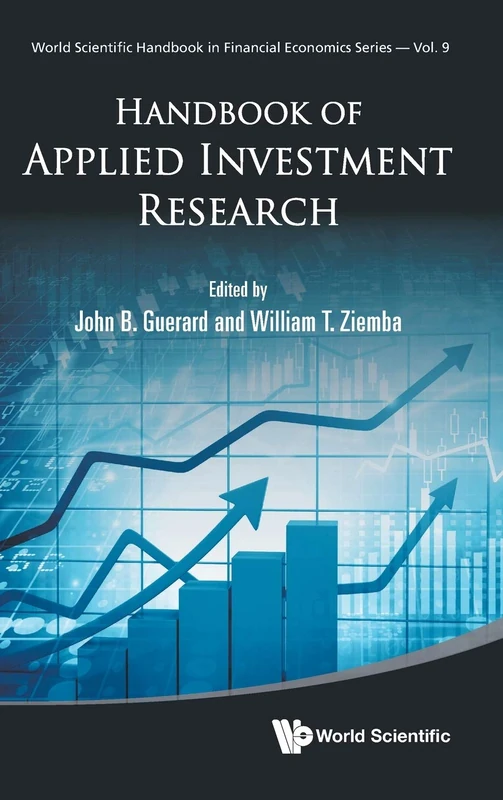 Handbook of Applied Investment Research: 9 (World Scientific Handbook in Financial Economics Series)