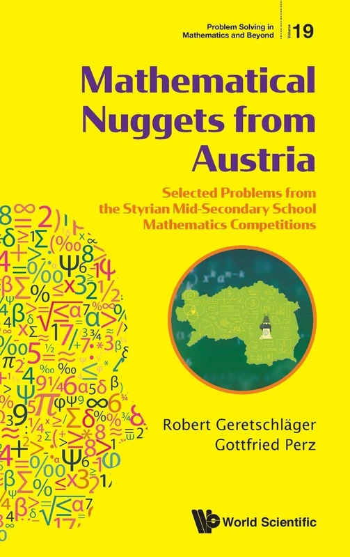 Mathematical Nuggets from Austria: Selected Problems from the Styrian Mid-Secondary School Mathematics Competitions: 19 (Problem Solving in Mathematics and Beyond)