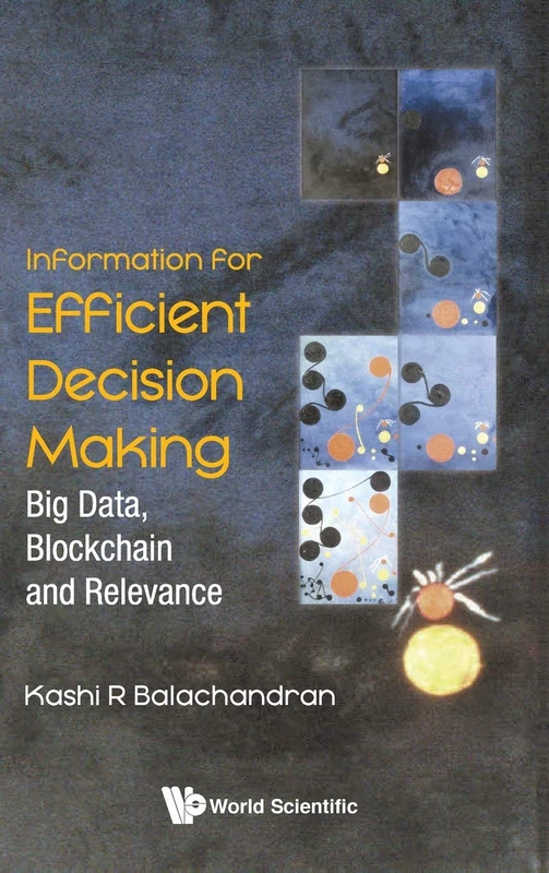 Information for Efficient Decision Making: Big Data, Blockchain and Relevance - Image 1