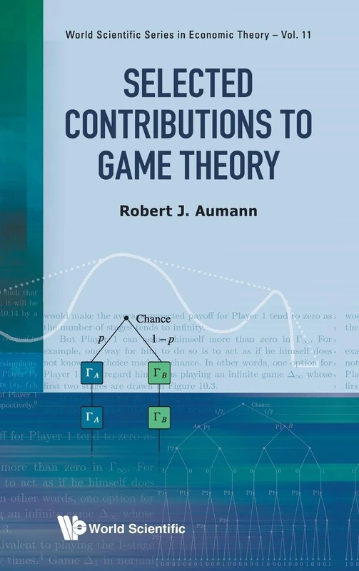 Selected Contributions To Game Theory: 11 (World Scientific Series in Economic Theory)