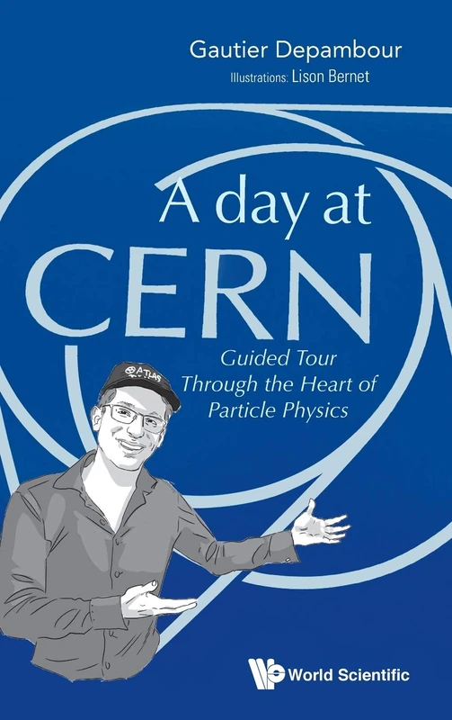 A Day at CERN: Guided Tour Through the Heart of Particle Physics