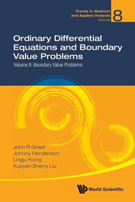 Ordinary Differential Equations And Boundary Value Problems - Volume Ii: Boundary Value Problems: 8 (Trends in Abstract and Applied Analysis)