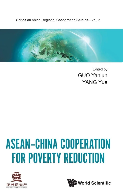 Asean-china Cooperation For Poverty Reduction: 5 (Series On Asian Regional Cooperation Studies) - Image 1