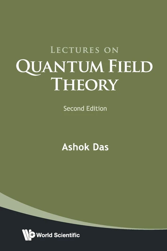 Lectures On Quantum Field Theory: Second Edition
