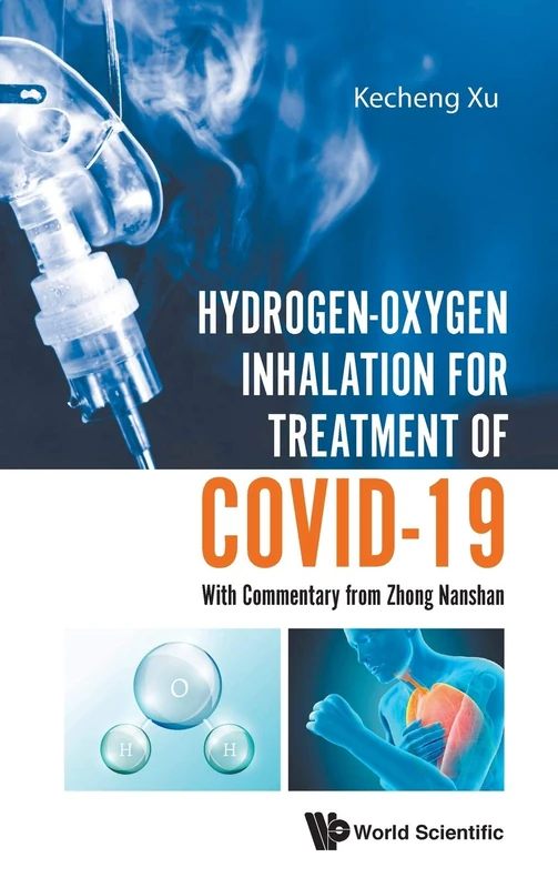 Hydrogen-Oxygen Inhalation for Treatment of COVID-19: With Commentary from Zhong Nanshan