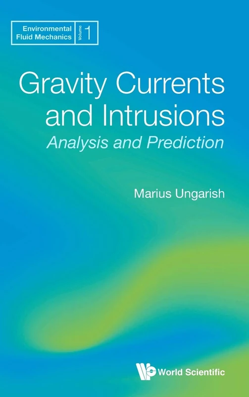 World Scientific Gravity Currents and Intrusions Textbook