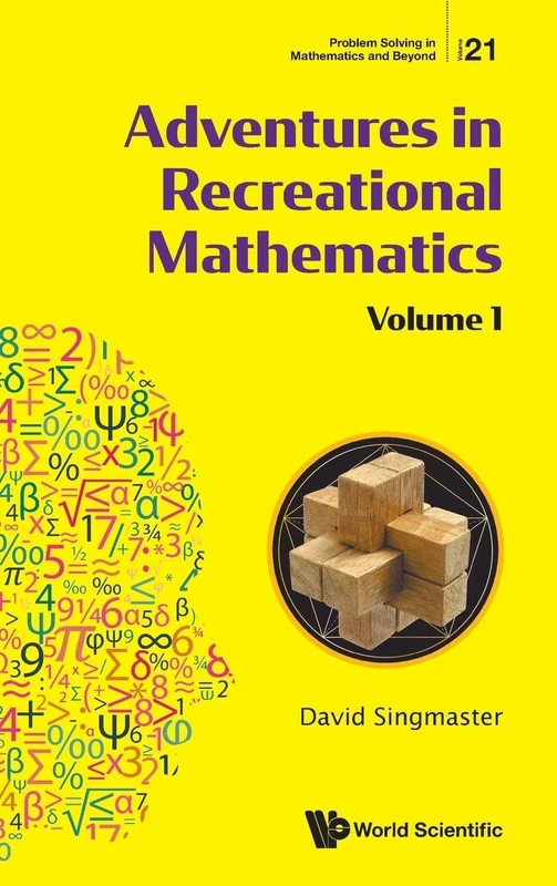 Adventures In Recreational Mathematics - Volume I: 1 (Problem Solving In Mathematics And Beyond)