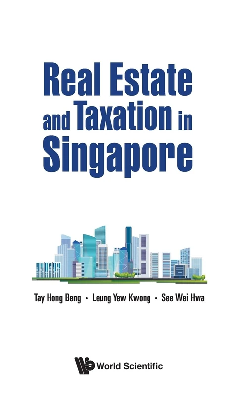 Real Estate And Taxation In Singapore - World Scientific