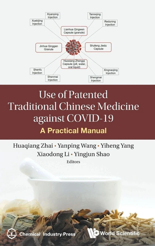 Use of Patented Traditional Chinese Medicine against COVID-19: A Practical Manual