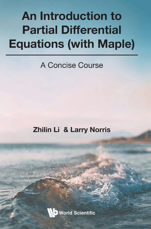 An Introduction To Partial Differential Equations (With Maple) - A Concise Course