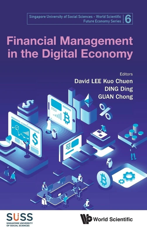 Financial Management In The Digital Economy: 5 (Singapore University Of Social Sciences - World Scientific Future Economy Series)