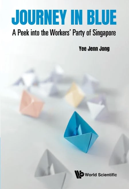 Journey in Blue: A Peek into the Workers' Party of Singapore