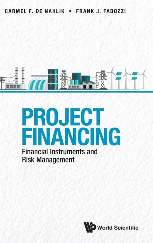 Project Financing: Financial Instruments and Risk Management