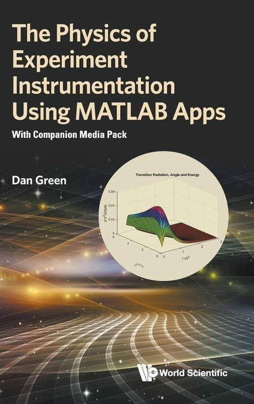 The Physics Of Experiment Instrumentation Using Matlab Apps: With Companion Media Pack