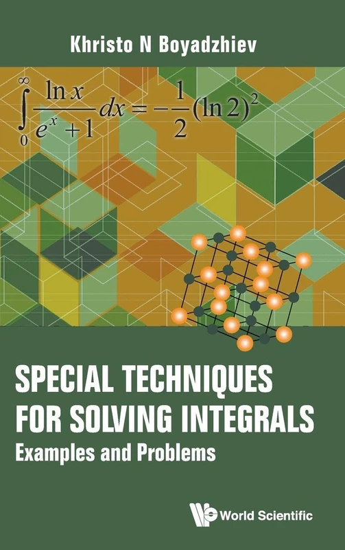 Special Techniques For Solving Integrals: Examples And Problems