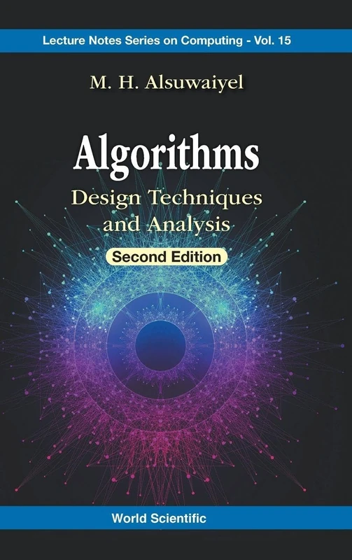 Algorithms: Design Techniques And Analysis: Design Techniques and Analysis (Second Edition): 15 (Lecture Notes Series on Computing)