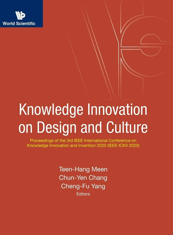 Knowledge Innovation On Design And Culture - Proceedings Of The 3rd Ieee International Conference On Knowledge Innovation And Invention 2020 (Ieee ... ... and Invention 2020 (IEEE ICKII 2020) Ka