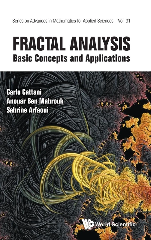 Fractal Analysis: Basic Concepts And Applications: 91 (Series On Advances In Mathematics For Applied Sciences)