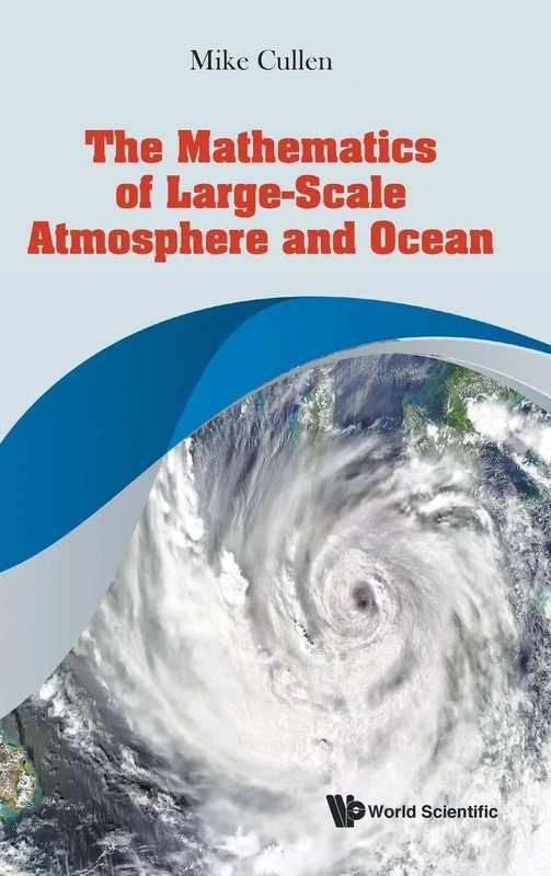 The Mathematics of Large-Scale Atmosphere and Ocean