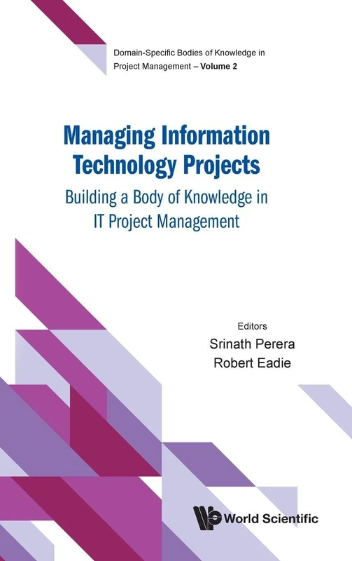 World Scientific Managing IT Projects Body of Knowledge Book