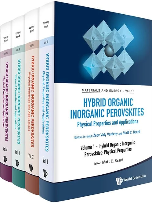 Hybrid Organic Inorganic Perovskites: Physical Properties And Applications (In 4 Volumes): 18 (Materials and Energy)