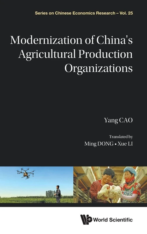 Modernization of China's Agricultural Production Organizations: 0 (Series on Chinese Economics Research)
