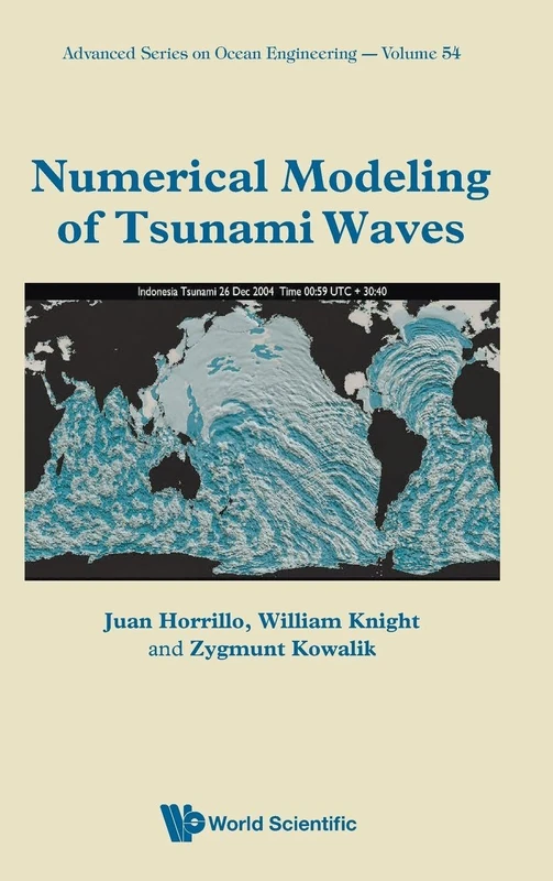 Numerical Modeling Of Tsunami Waves: 54 (Advanced Series On Ocean Engineering) - Image 1