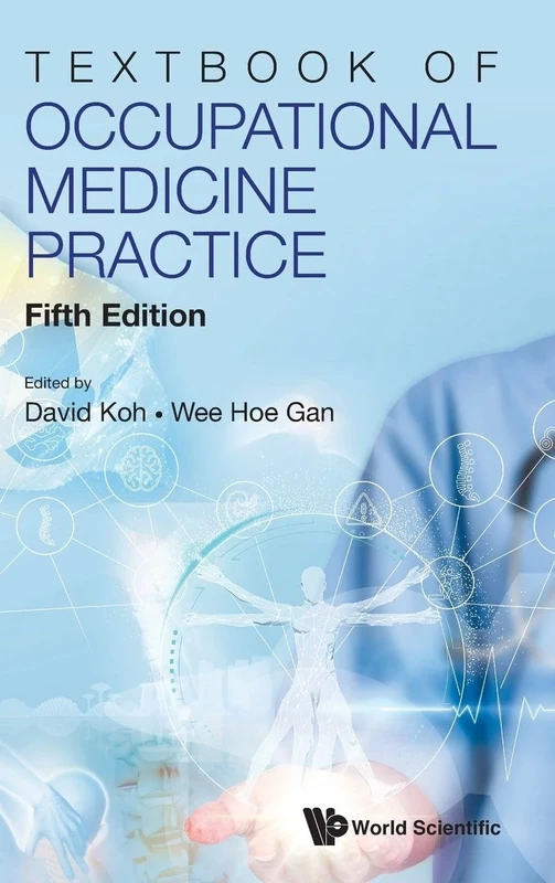 Textbook Of Occupational Medicine Practice (Fifth Edition): 5th Edition