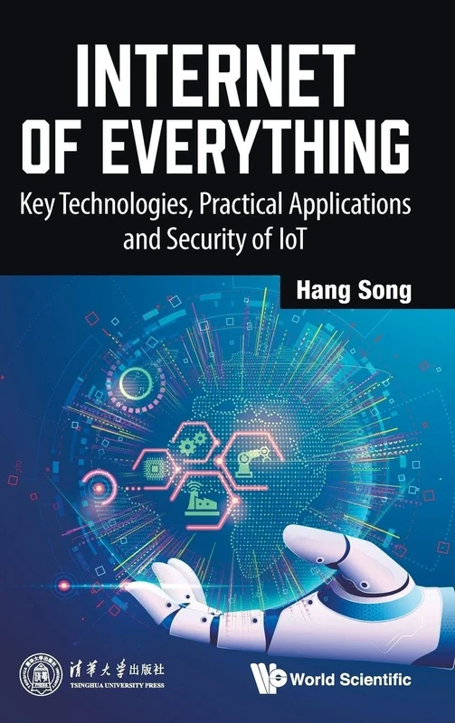 Internet Of Everything: Key Technologies, Practical Applications And Security Of Iot
