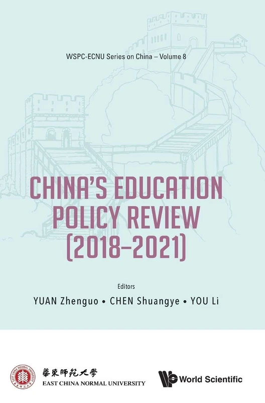 China's Education Policy Review (2018–2021): 8 (Wspc-ecnu Series On China)