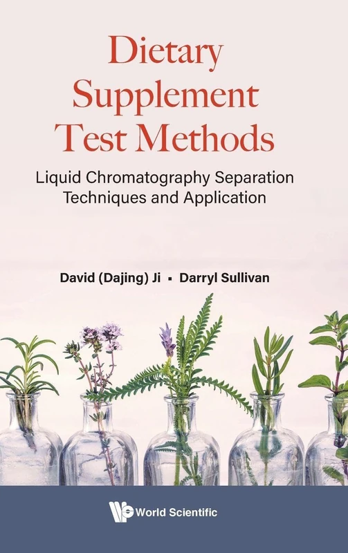 Dietary Supplement Test Methods: Liquid Chromatography Separation Techniques and Application